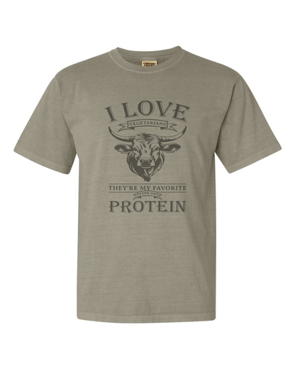I Love Vegetarians… they’re my favorite type of protein! T-shirt