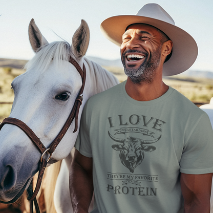 I Love Vegetarians… they’re my favorite type of protein! T-shirt